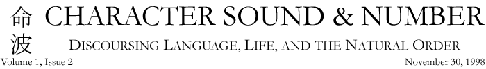 CHARACTER SOUND & NUMBER DISCOURSING LANGUAGE, LIFE, AND THE NATURAL ORDER