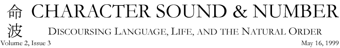 CHARACTER SOUND & NUMBER DISCOURSING LANGUAGE, LIFE, AND THE NATURAL ORDER